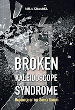 Broken Kaleidoscope Syndrome