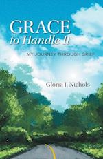 Grace to Handle It: My Journey Through Grief 