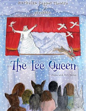 Karkulka Puppet Theatre presents: The Ice Queen