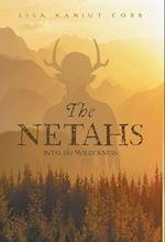 The Netahs: Into the Wilderness 