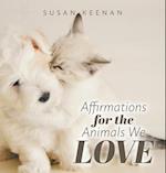 Affirmations For the Animals We Love 