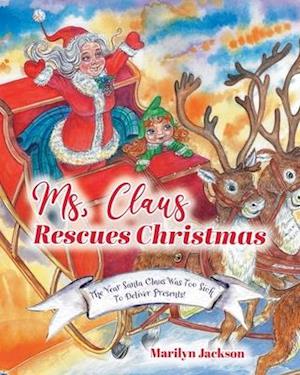 Ms. Claus Rescues Christmas