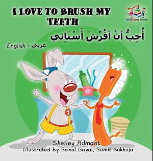 I Love to Brush My Teeth (English Arabic Bilingual Book)