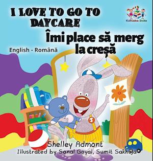 I Love to Go to Daycare (English Romanian Children's Book)