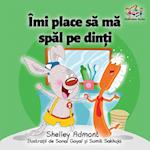 I Love to Brush My Teeth (Romanian Children's Book)