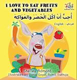 I Love to Eat Fruits and Vegetables (English Arabic book for kids)