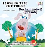 I Love to Tell the Truth (English Polish book for kids)