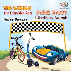 The Wheels - The Friendship Race (English Portuguese Book for Kids)