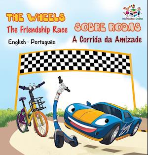 The Wheels - The Friendship Race (English Portuguese Book for Kids)