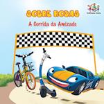 Sobre Rodas-A Corrida da Amizade (Portuguese Children's Book)