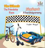 The Wheels The Friendship Race (English Hungarian Book for Kids)