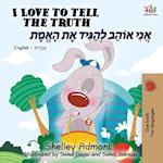 I Love to Tell the Truth (English Hebrew Book for Kids)