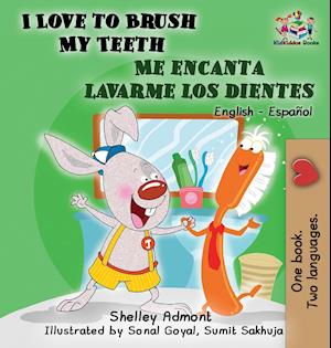 I Love to Brush My Teeth - Me encanta lavarme los dientes