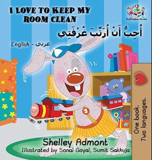 I Love to Keep My Room Clean (English Arabic Children's Book)