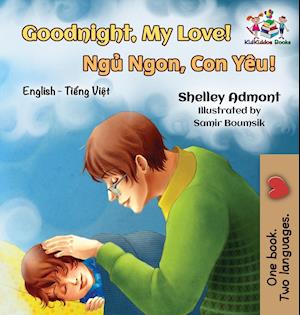 Goodnight, My Love! (English Vietnamese Bilingual Book)