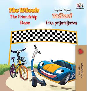 The Wheels The Friendship Race (English Serbian Book for Kids)