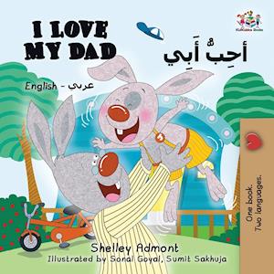 I Love My Dad (English Arabic Bilingual Book)