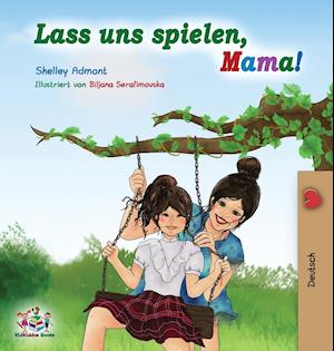 Lass uns spielen, Mama!