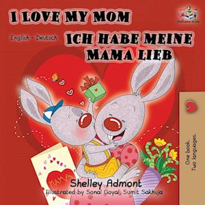 I Love My Mom Ich habe meine Mama lieb