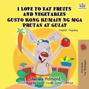 I Love to Eat Fruits and Vegetables Gusto Kong Kumain ng mga Prutas at Gulay