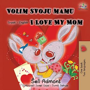 Volim svoju mamu I Love My Mom (Latin Alphabet)