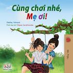 Let's play, Mom! (Vietnamese edition)