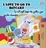 I Love to Go to Daycare (English Farsi - Persian Bilingual Book)