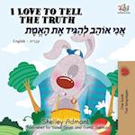 I Love to Tell the Truth (English Hebrew Bilingual Book)