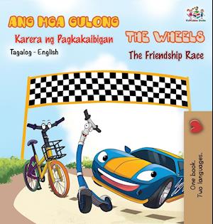 The Wheels -The Friendship Race (Tagalog English Bilingual Book)