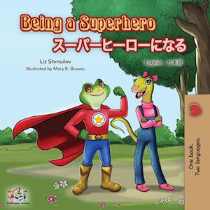 Being a Superhero (English Japanese Bilingual Book)