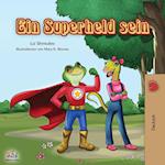 Ein Superheld sein