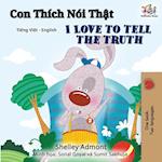 I Love to Tell the Truth (Vietnamese English Bilingual Book)