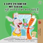 I Love to Brush My Teeth (English Hindi Bilingual Book)