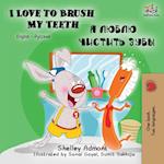 I Love to Brush My Teeth (English Russian Bilingual Book)