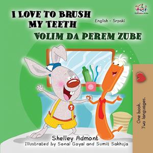 I Love to Brush My Teeth (English Serbian Bilingual Book -Latin Alphabet)