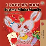 I Love My Mom (English Portuguese- Brazil)
