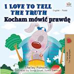 I Love to Tell the Truth (English Polish Bilingual Book)