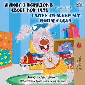 I Love to Keep My Room Clean (Russian English Bilingual Book)