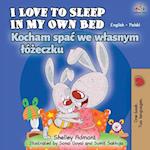 I Love to Sleep in My Own Bed (English Polish Bilingual Book)