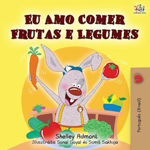 I Love to Eat Fruits and Vegetables (Portuguese Brazilian edition)