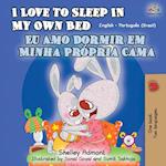 I Love to Sleep in My Own Bed (English Portuguese Bilingual Book - Brazilian)
