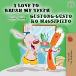 I Love to Brush My Teeth Gustong-gusto ko Magsipilyo
