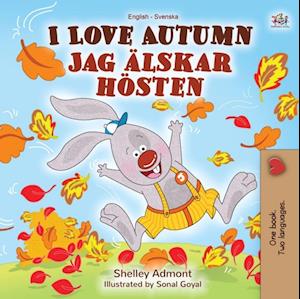 I Love Autumn (English Swedish Bilingual Book)