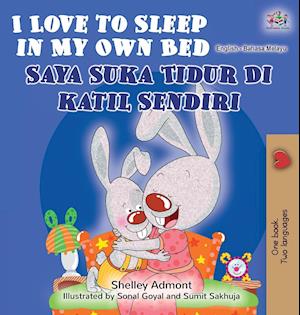 I Love to Sleep in My Own Bed (English Malay Bilingual Book)