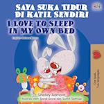 I Love to Sleep in My Own Bed (Malay English Bilingual Book)
