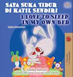 I Love to Sleep in My Own Bed (Malay English Bilingual Book)