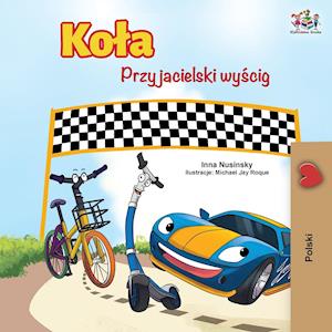 The Wheels -The Friendship Race (Polish Edition)