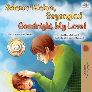 Goodnight, My Love! (Malay English Bilingual Book)