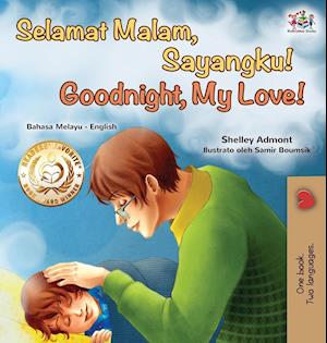 Goodnight, My Love! (Malay English Bilingual Book)