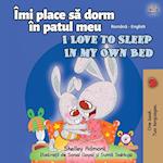 I Love to Sleep in My Own Bed (Romanian English Bilingual Book for kids)